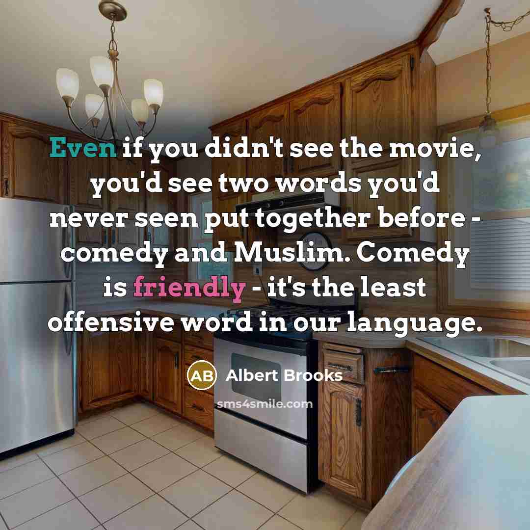 “Even if you didn't see the movie, you'd see two…” quote by Albert Brooks