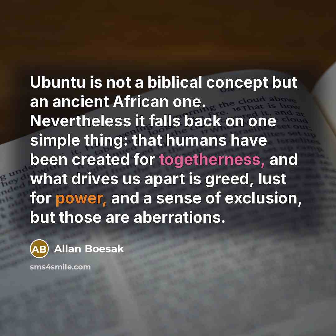“Ubuntu is not a biblical concept but an ancient African…” quote by Allan Boesak