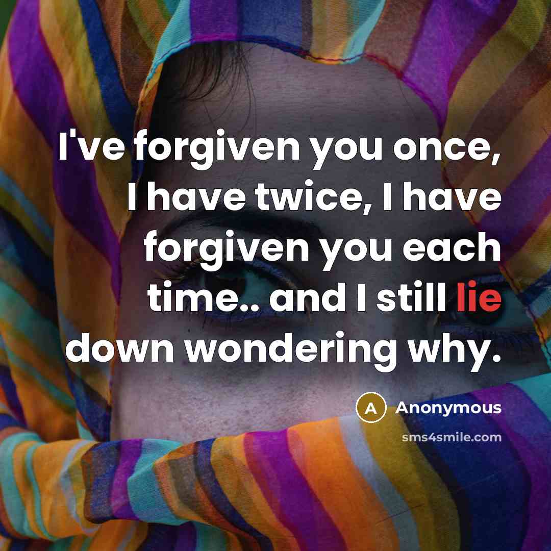 “I've forgiven you once, I have twice, I have forgiven…” quote by Anonymous