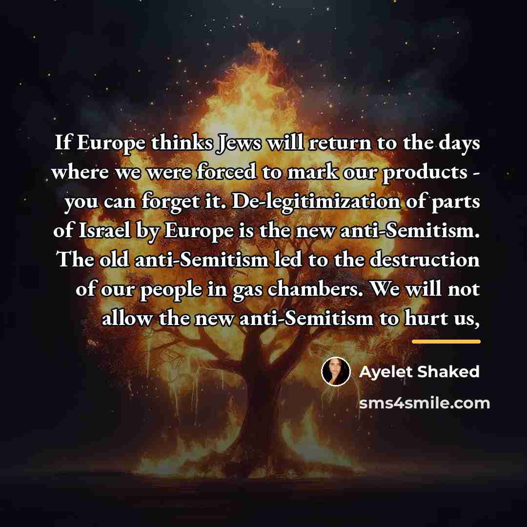 “If Europe thinks Jews will return to the days where…” quote by Ayelet Shaked