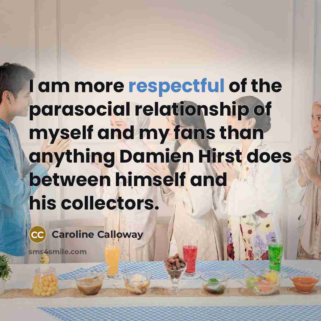 “I am more respectful of the parasocial relationship of myself…” quote by Caroline Calloway