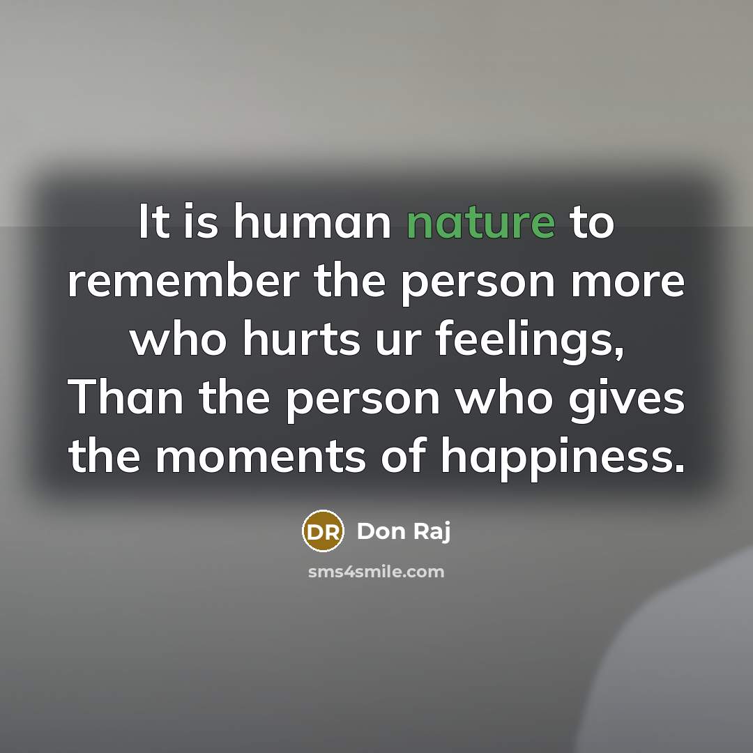 “It is human nature to remember the person more who…” quote by Don Raj