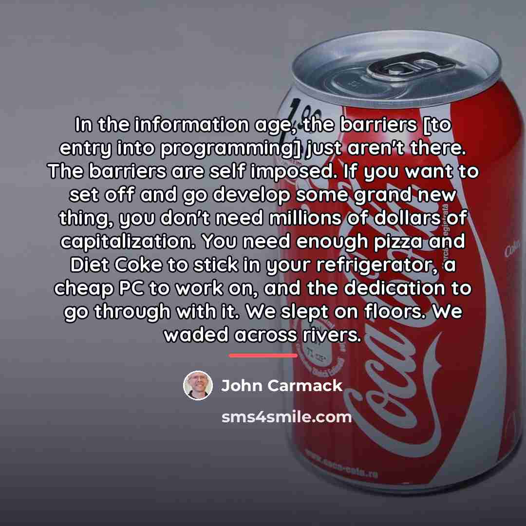 “In the information age, the barriers [to entry into programming]…” quote by John Carmack