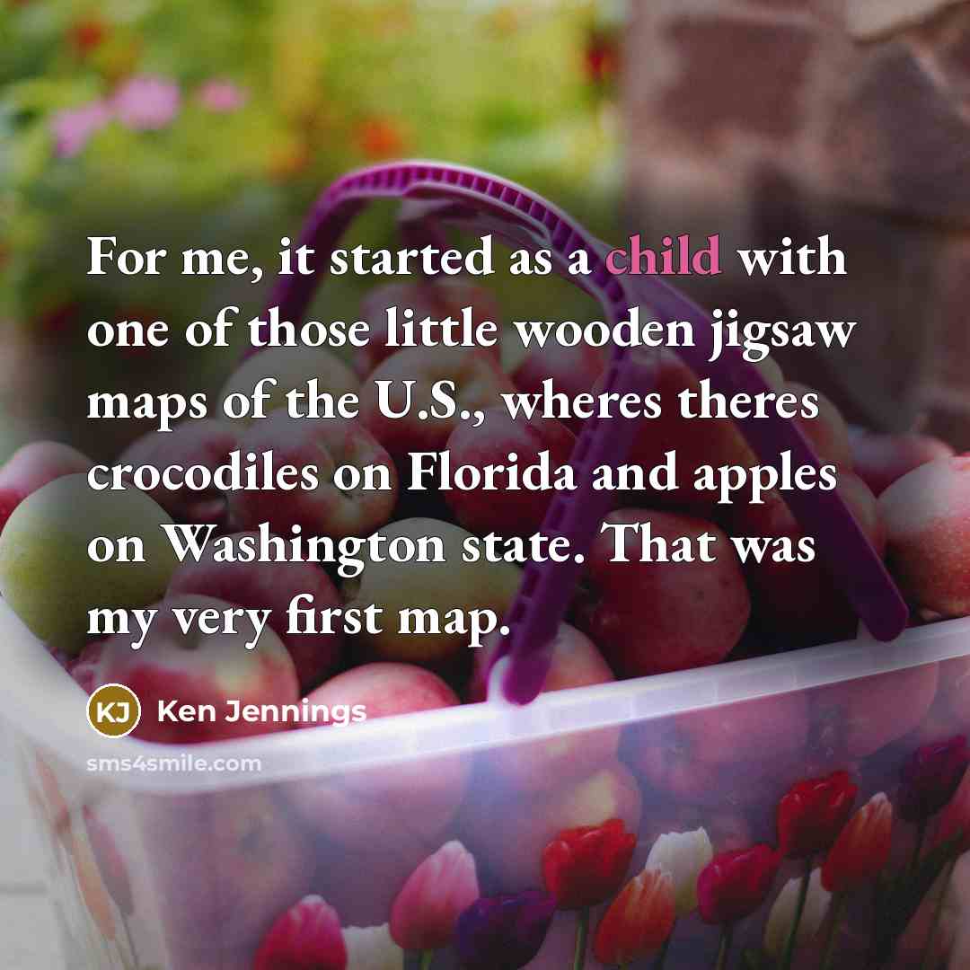 “For me, it started as a child with one of…” quote by Ken Jennings