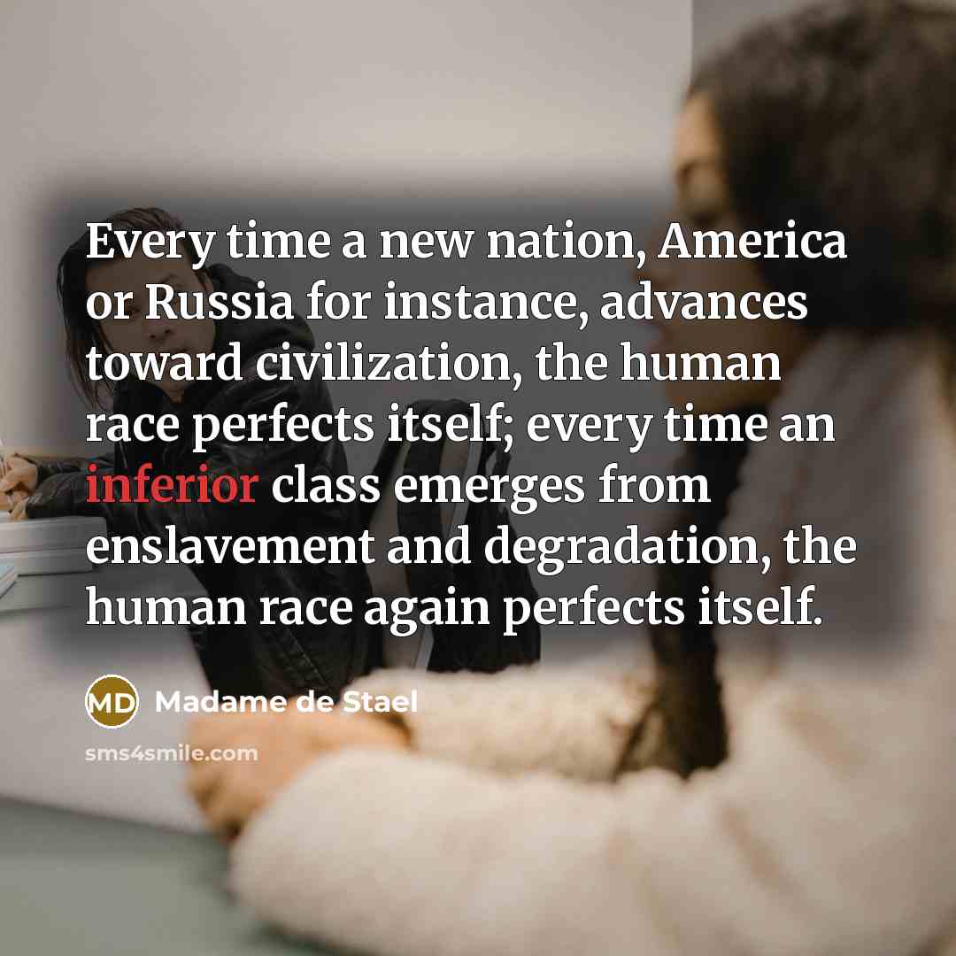 “Every time a new nation, America or Russia for instance,…” quote by Madame de Stael