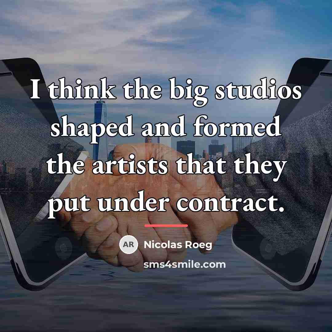 “I think the big studios shaped and formed the artists…” quote by Nicolas Roeg