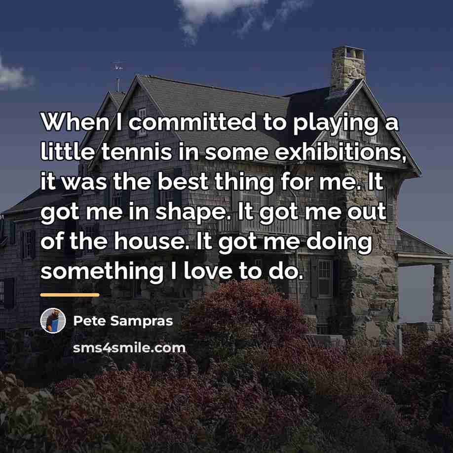 “When I committed to playing a little tennis in some…” quote by Pete Sampras