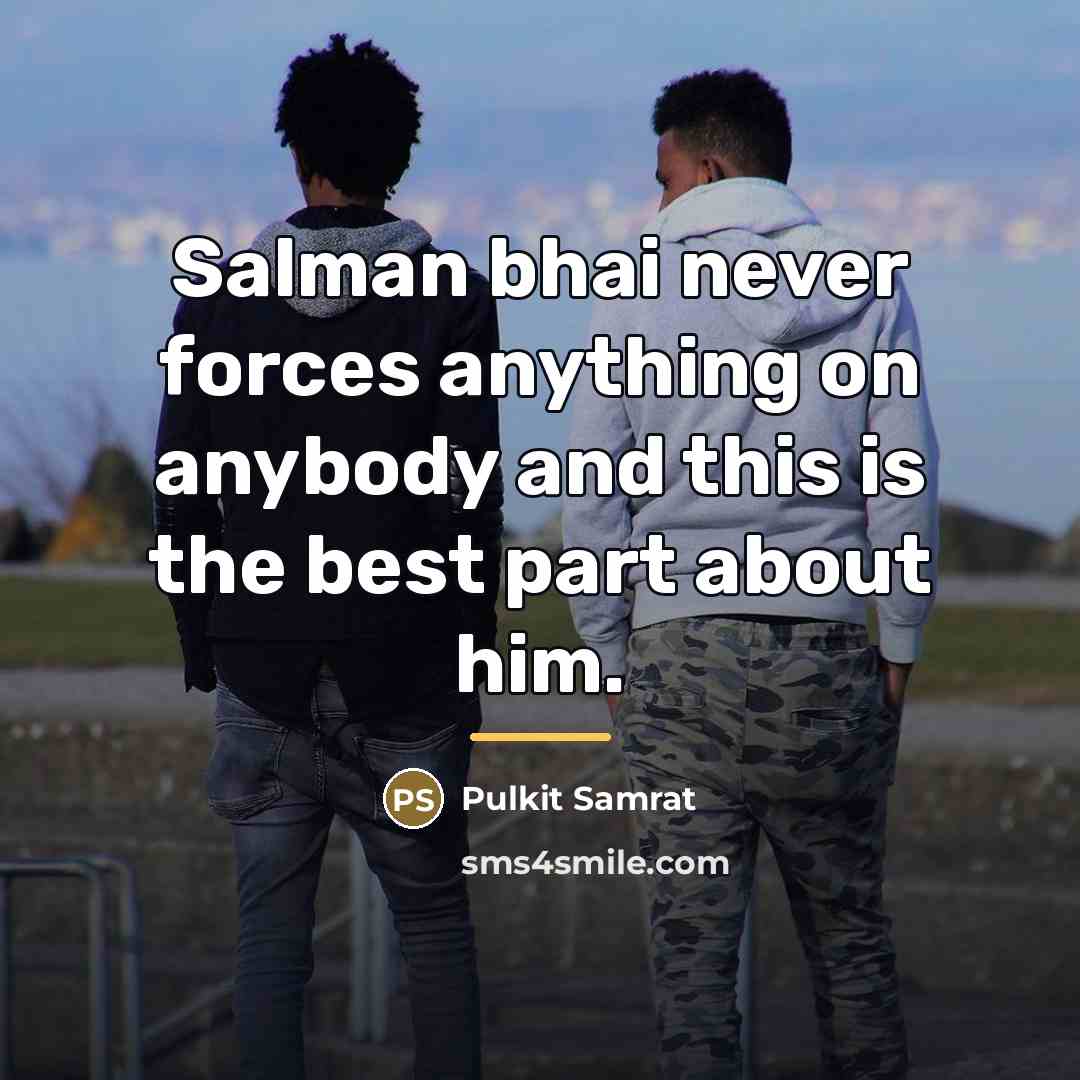 “Salman bhai never forces anything on anybody and this is…” quote by Pulkit Samrat