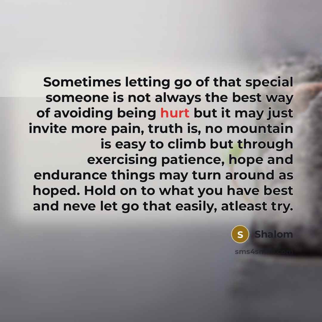 “Sometimes letting go of that special someone is not always…” quote by Shalom