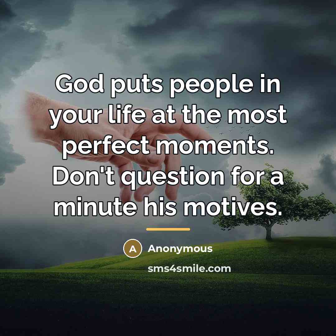 “God puts people in your life at the most perfect…” quote by Anonymous