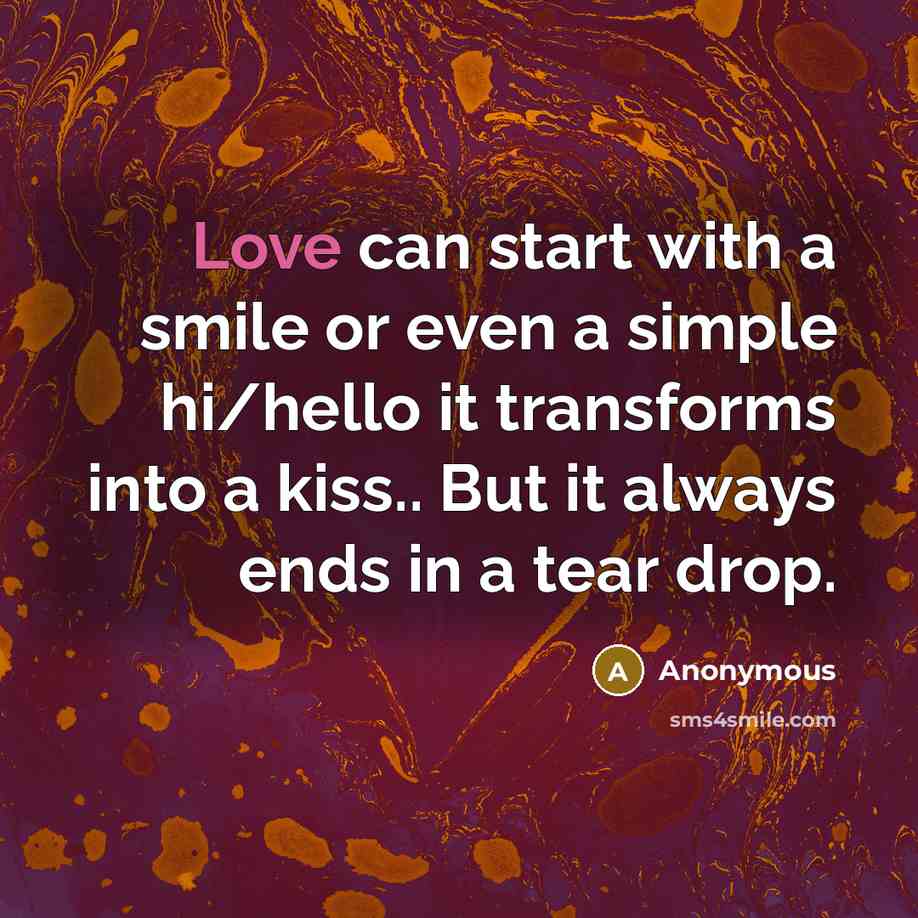“Love can start with a smile or even a simple…” quote by Anonymous