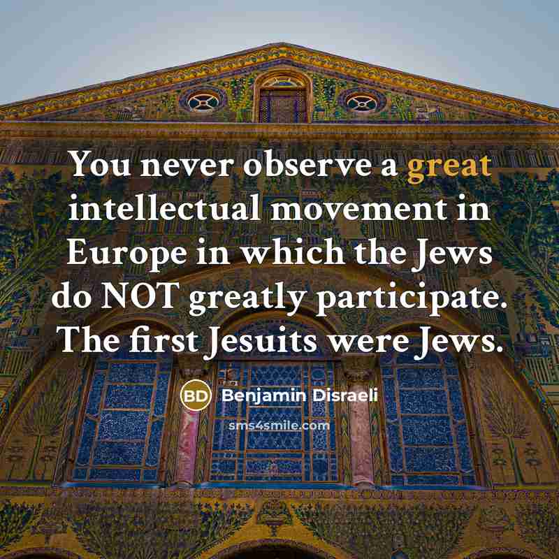 “You never observe a great intellectual movement in Europe in…” quote by Benjamin Disraeli