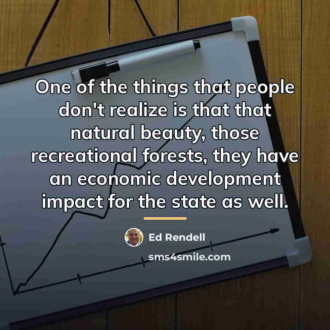 “One of the things that people don't realize is that…” quote by Ed Rendell