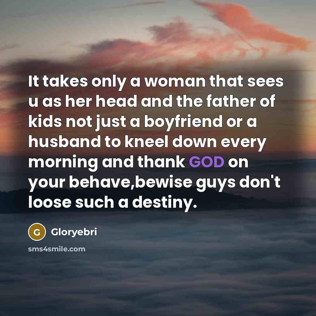 “It takes only a woman that sees u as her…” quote by Gloryebri