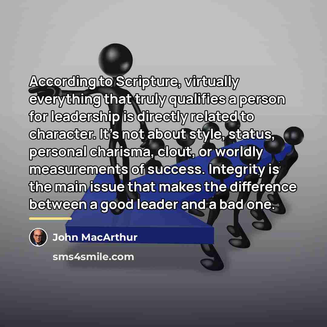 “According to Scripture, virtually everything that truly qualifies a person…” quote by John Macarthur