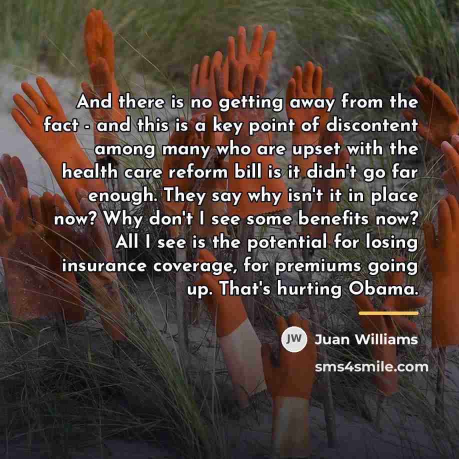 “And there is no getting away from the fact -…” quote by Juan Williams