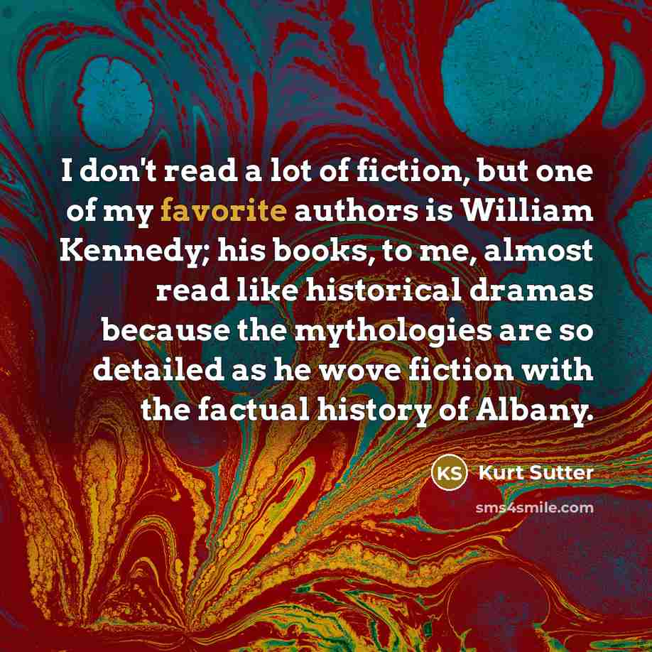 “I don't read a lot of fiction, but one of…” quote by Kurt Sutter