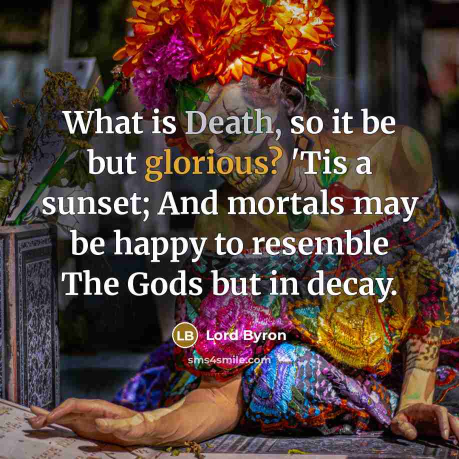 “What is Death, so it be but glorious? 'Tis a…” quote by Lord Byron