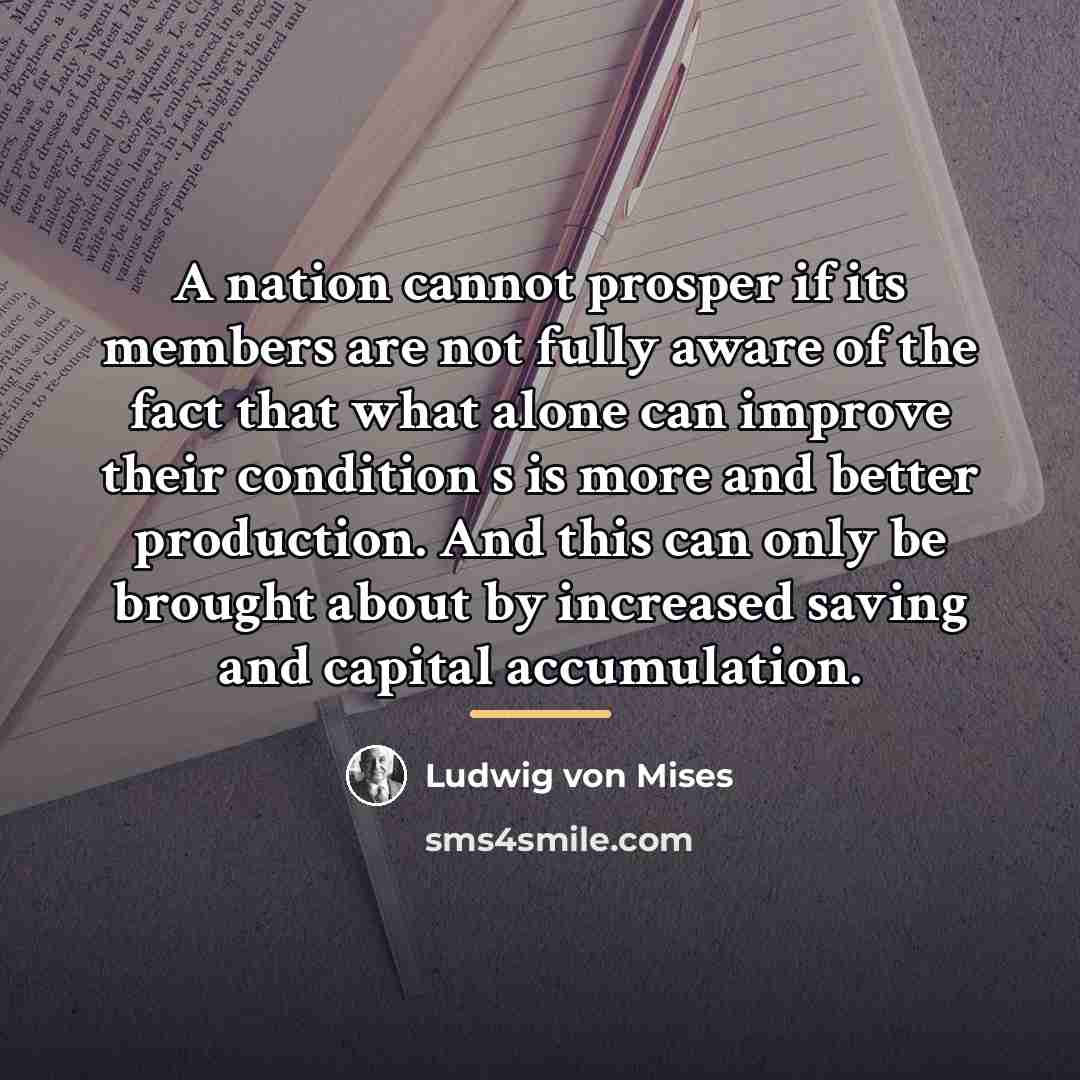 “A nation cannot prosper if its members are not fully…” quote by Ludwig von Mises
