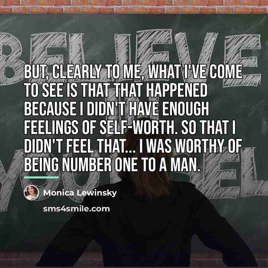 “But, clearly to me, what I've come to see is…” quote by Monica Lewinsky