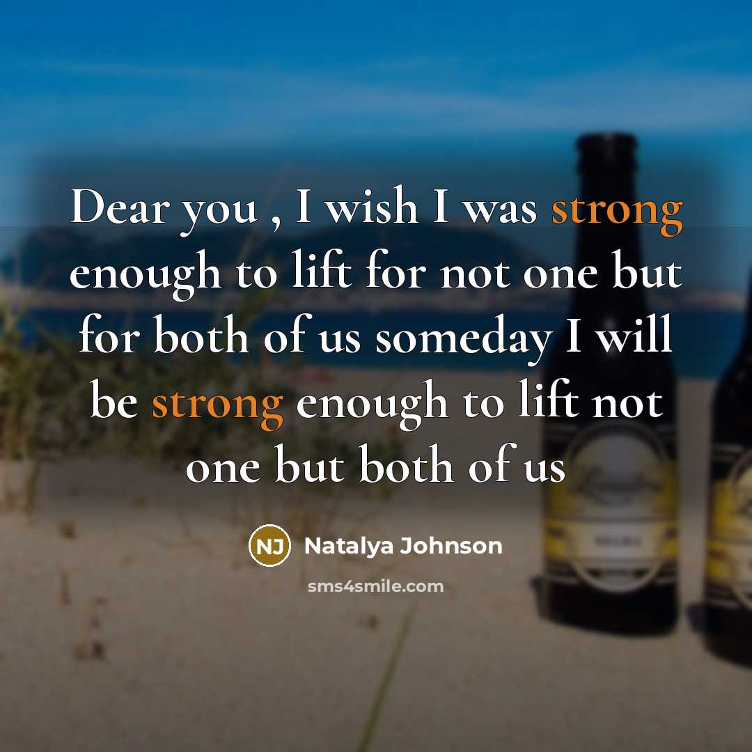 “Dear you , I wish I was strong enough to…” quote by Natalya Johnson