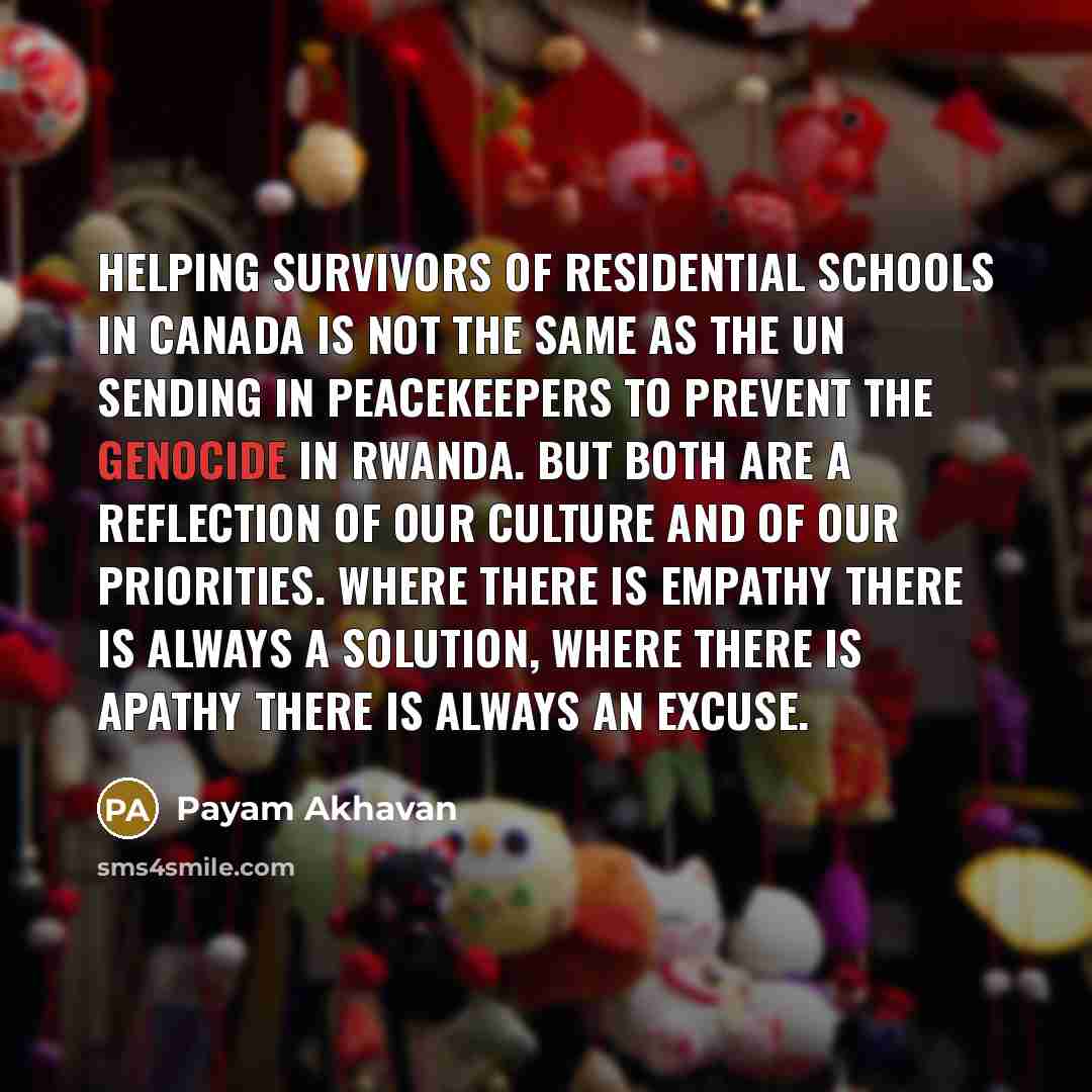 “Helping survivors of residential schools in Canada is not the…” quote by Payam Akhavan