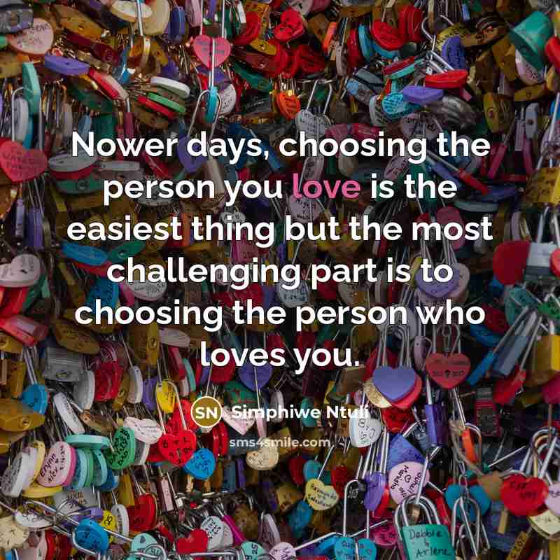 “Nower days, choosing the person you love is the easiest…” quote by Simphiwe Ntuli