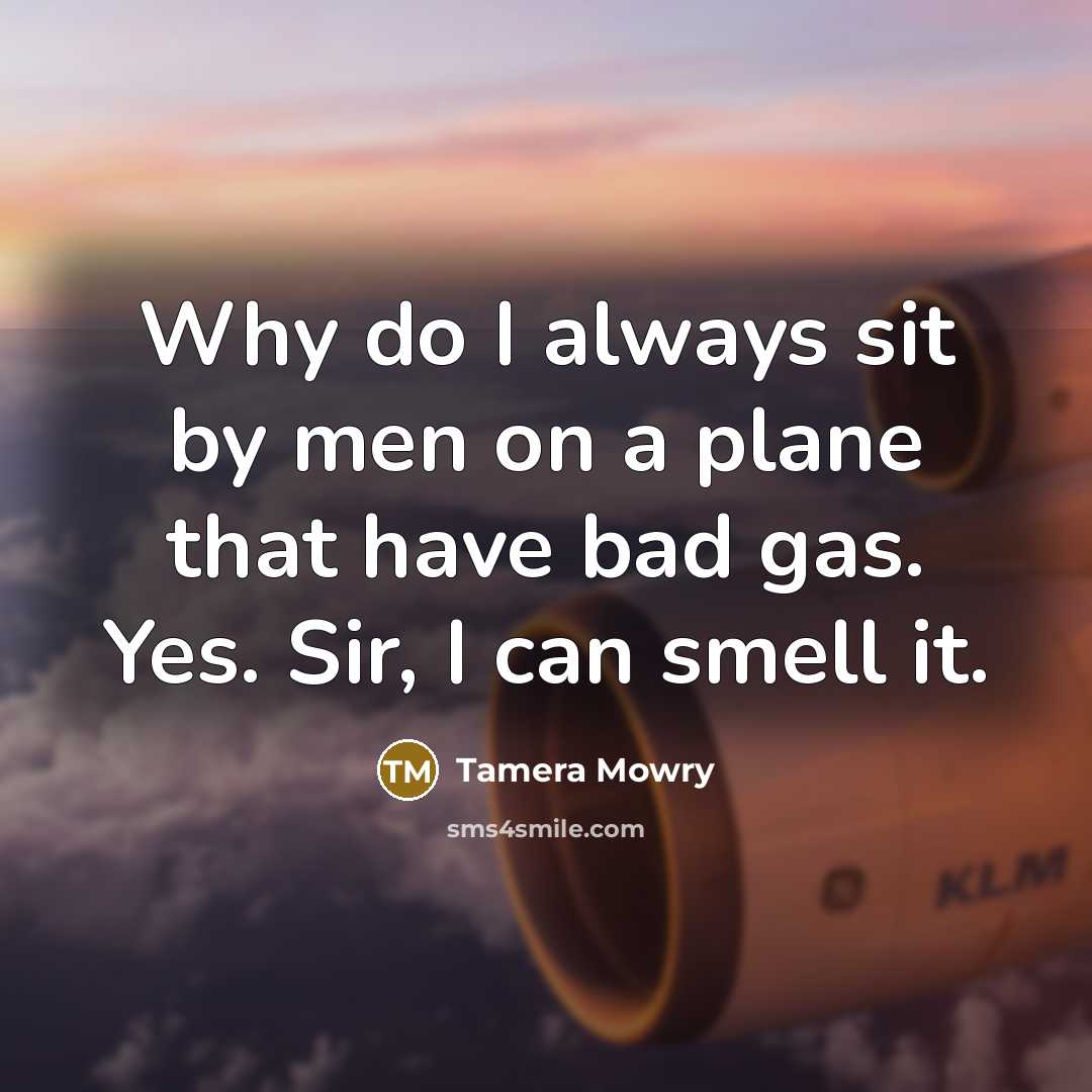“Why do I always sit by men on a plane…” quote by Tamera Mowry
