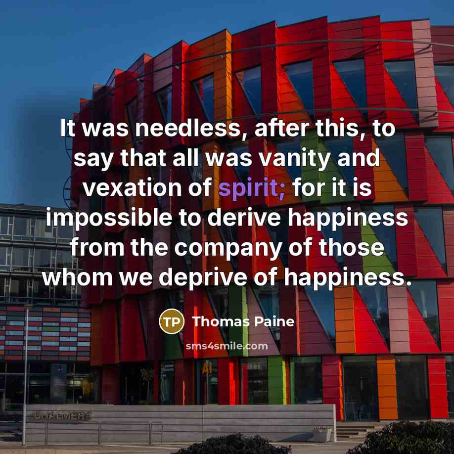 “It was needless, after this, to say that all was…” quote by Thomas Paine