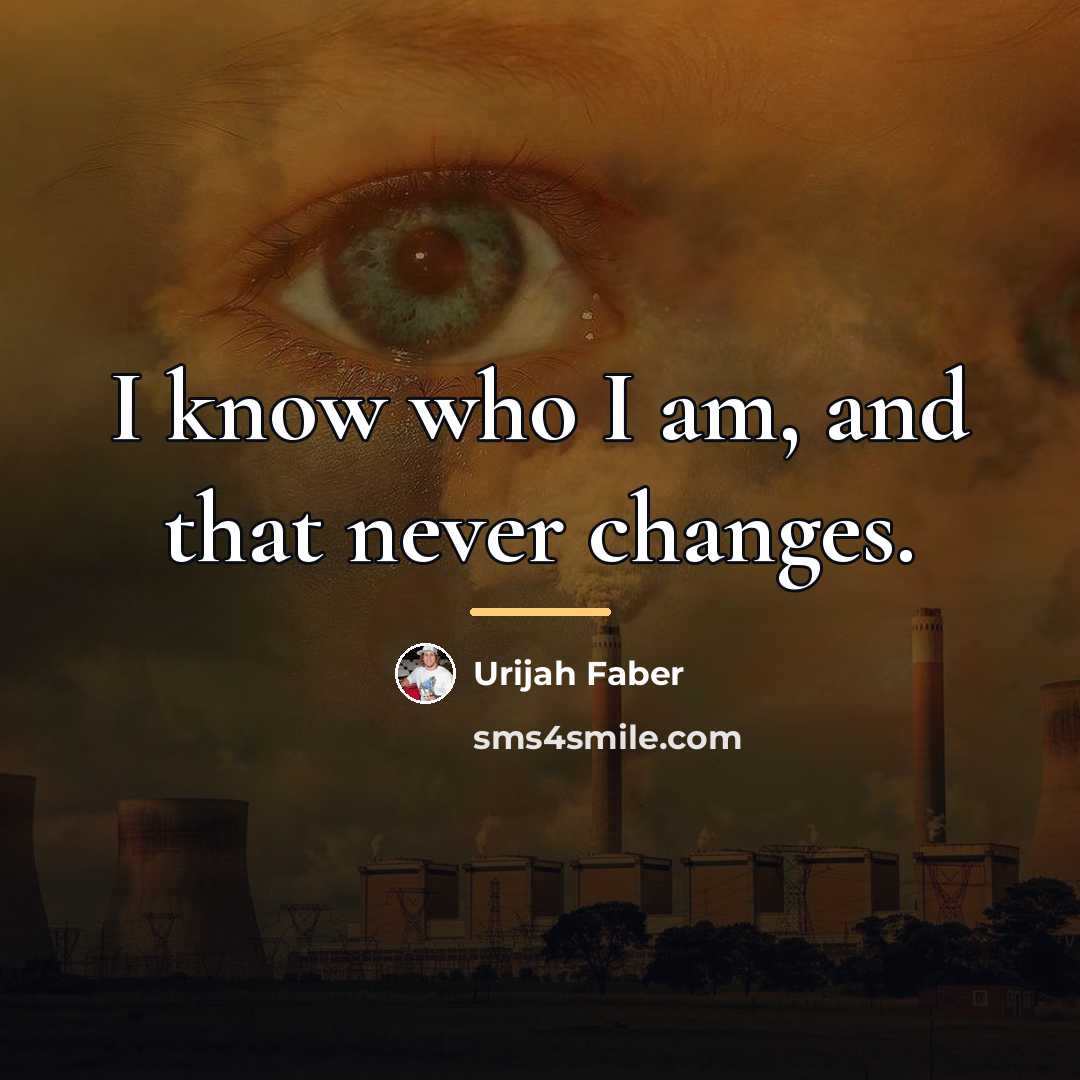 “I know who I am, and that never changes.…” quote by Urijah Faber