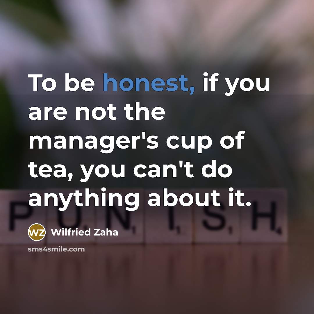 “To be honest, if you are not the manager's cup…” quote by Wilfried Zaha