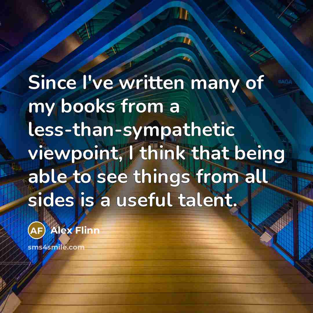 “Since I've written many of my books from a less-than-sympathetic…” quote by Alex Flinn