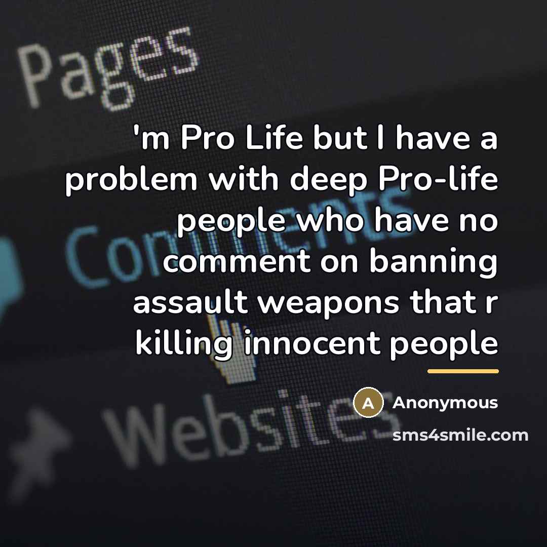 “'m Pro Life but I have a problem with deep…” quote by Anonymous