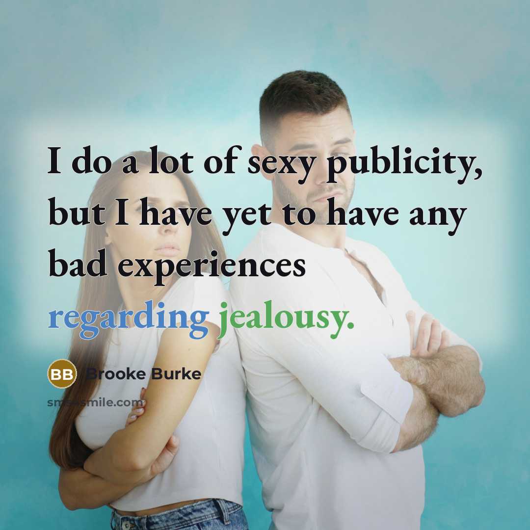 “I do a lot of sexy publicity, but I have…” quote by Brooke Burke