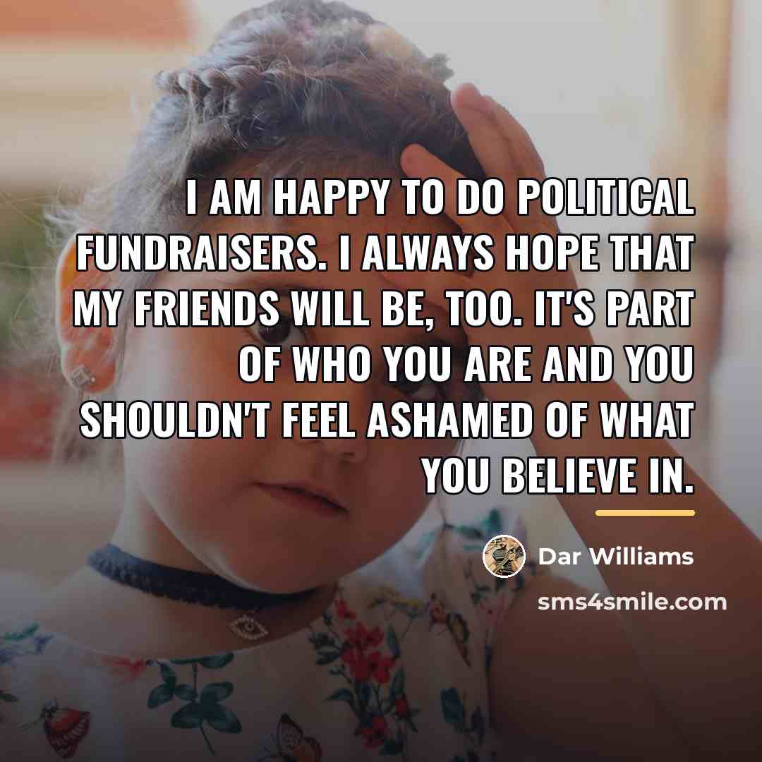 “I am happy to do political fundraisers. I always hope…” quote by Dar Williams