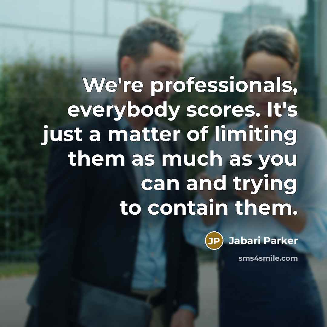 “We're professionals, everybody scores. It's just a matter of limiting…” quote by Jabari Parker