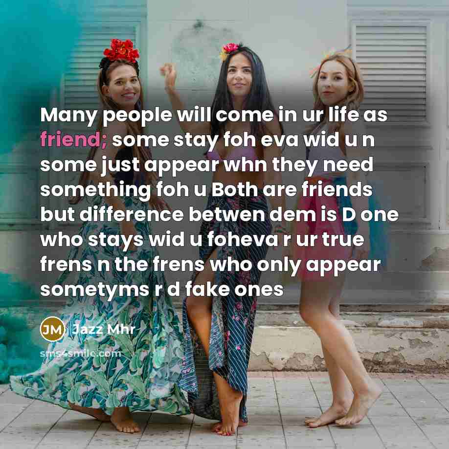 “Many people will come in ur life as friend; some…” quote by Jazz Mhr