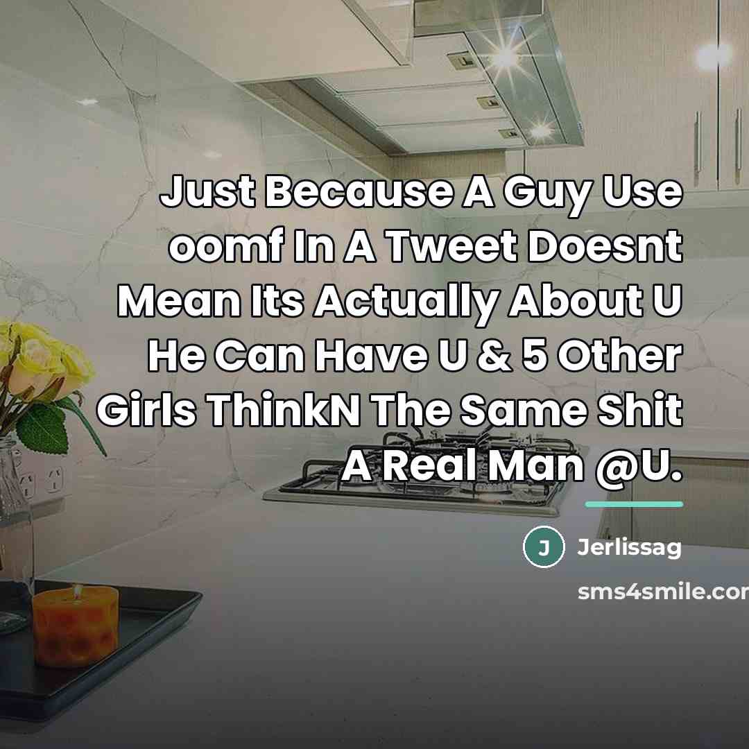 “Just Because A Guy Use oomf In A Tweet Doesnt…” quote by Jerlissag