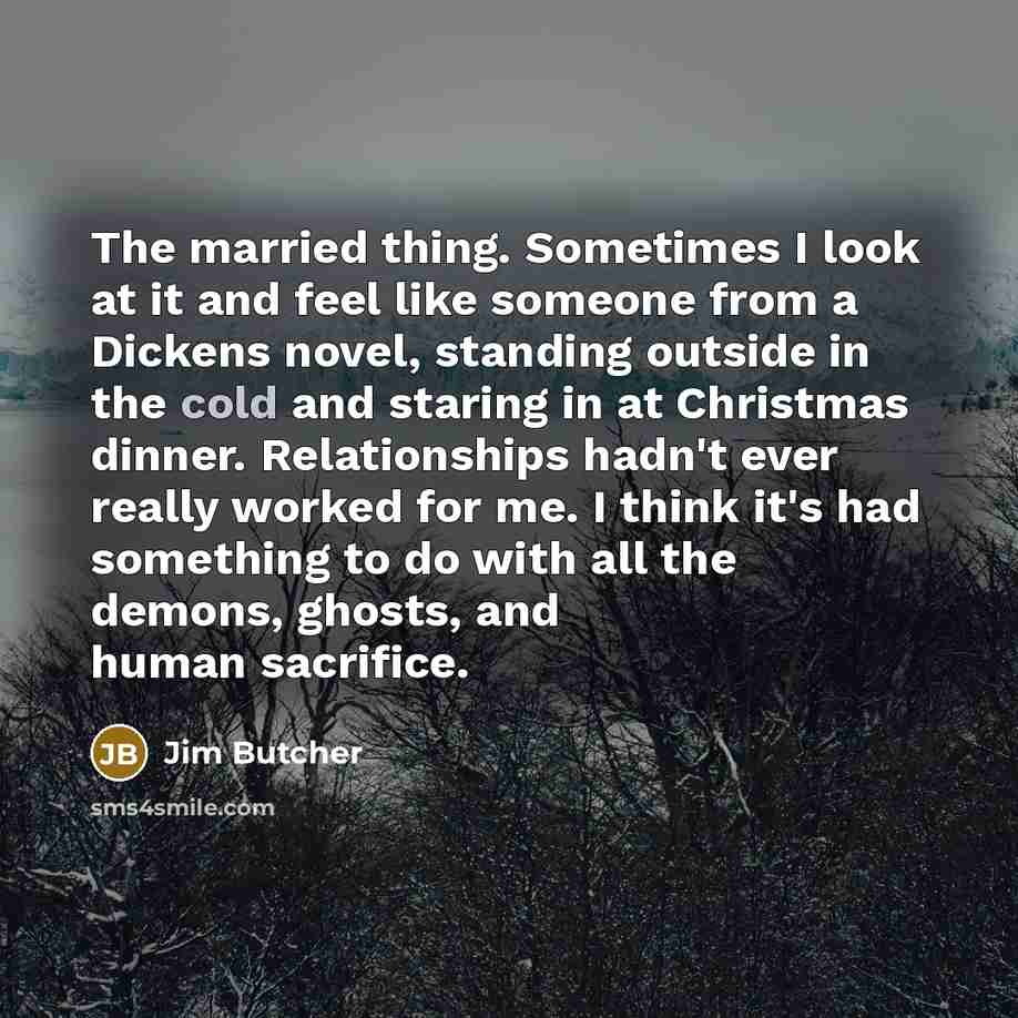 “The married thing. Sometimes I look at it and feel…” quote by Jim Butcher