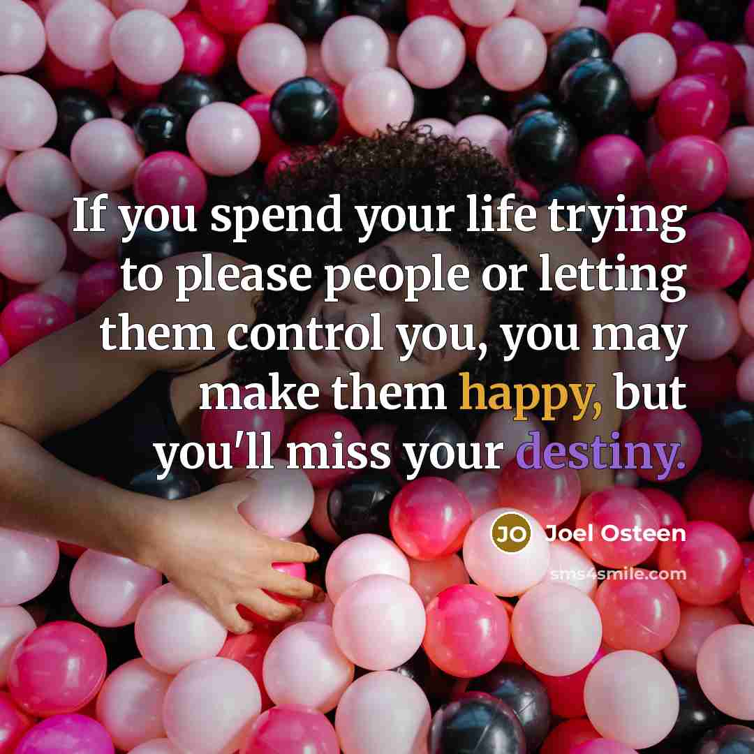 “If you spend your life trying to please people or…” quote by Joel Osteen