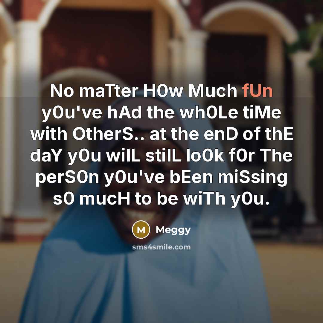 “No maTter H0w Much fUn y0u've hAd the wh0Le tiMe…” quote by Meggy