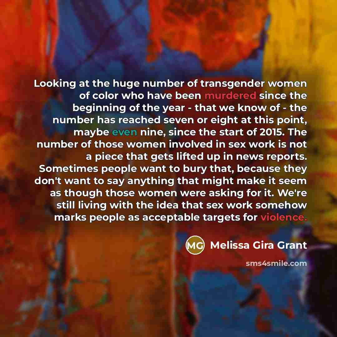 “Looking at the huge number of transgender women of color…” quote by Melissa Gira Grant