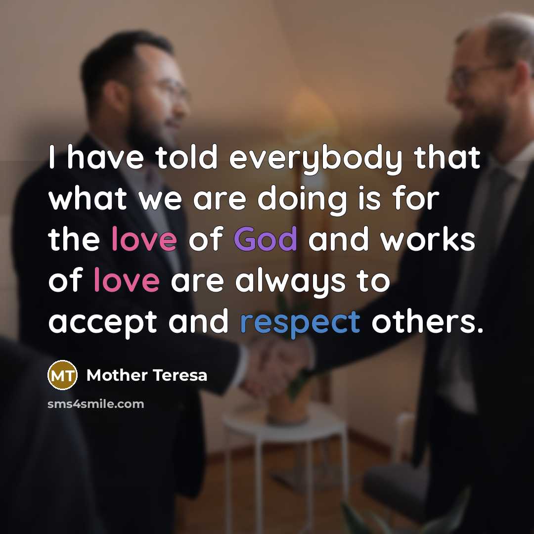 “I have told everybody that what we are doing is…” quote by Mother Teresa