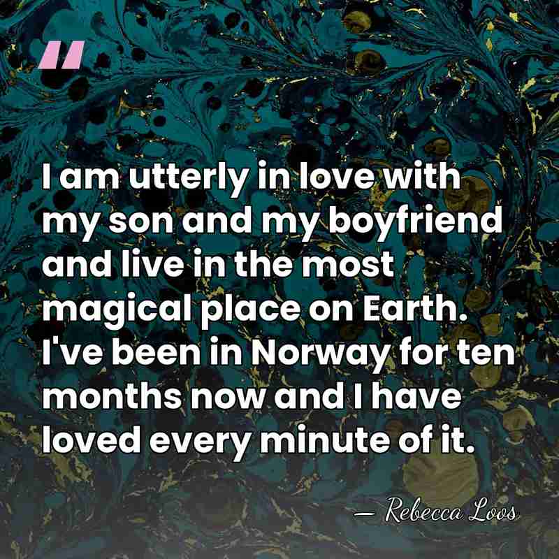 I am utterly in love with my son and my boyfriend and&hellip; - Rebecca Loos
