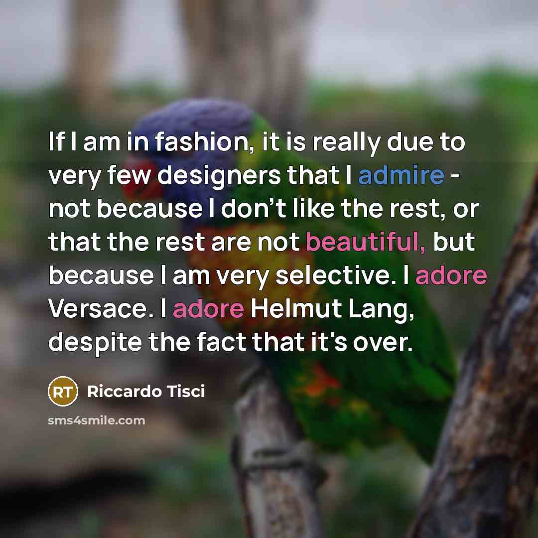 “If I am in fashion, it is really due to…” quote by Riccardo Tisci