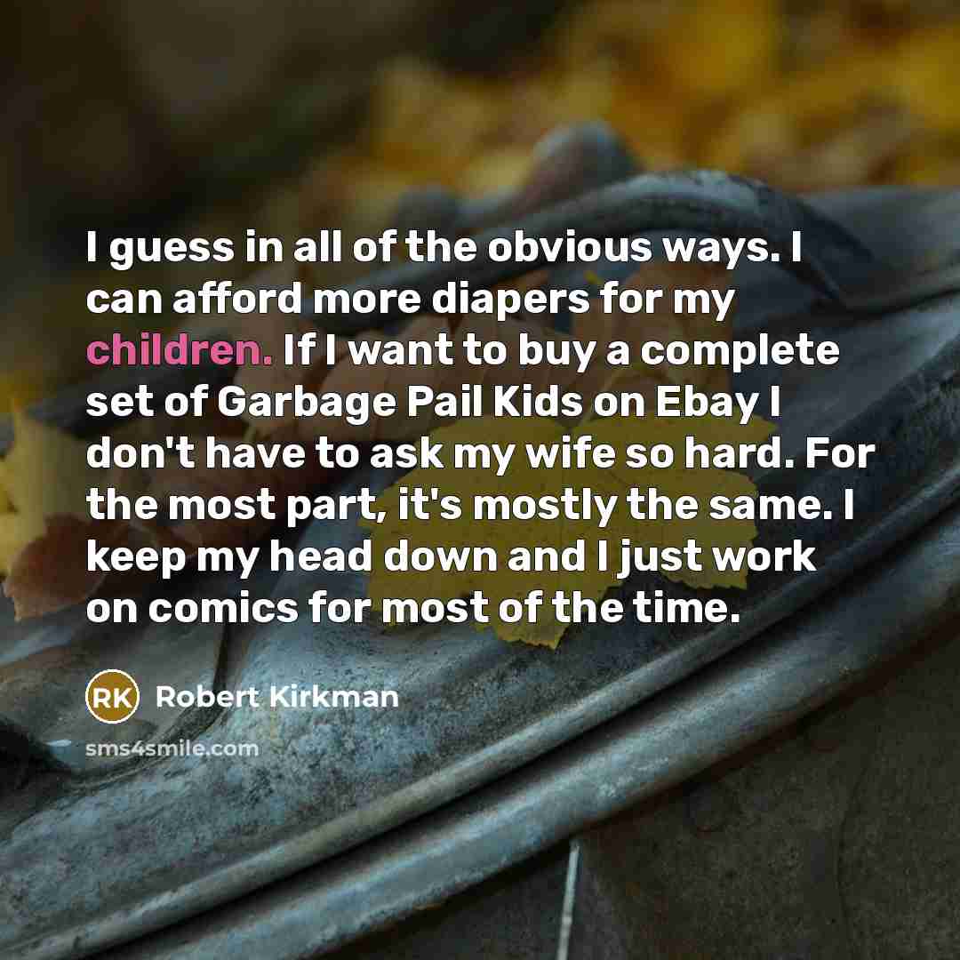 “I guess in all of the obvious ways. I can…” quote by Robert Kirkman