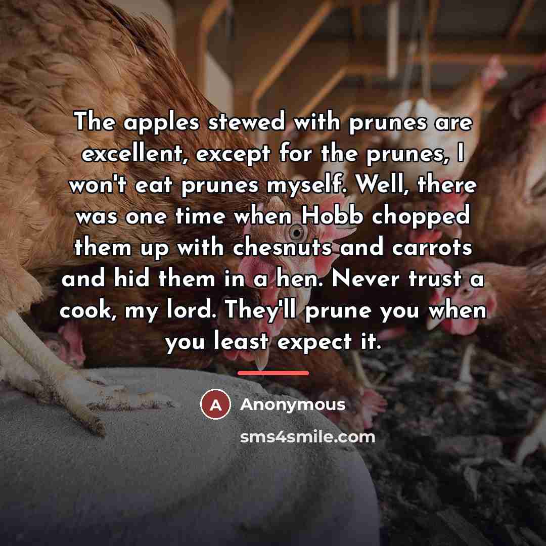“The apples stewed with prunes are excellent, except for the…” quote by Anonymous
