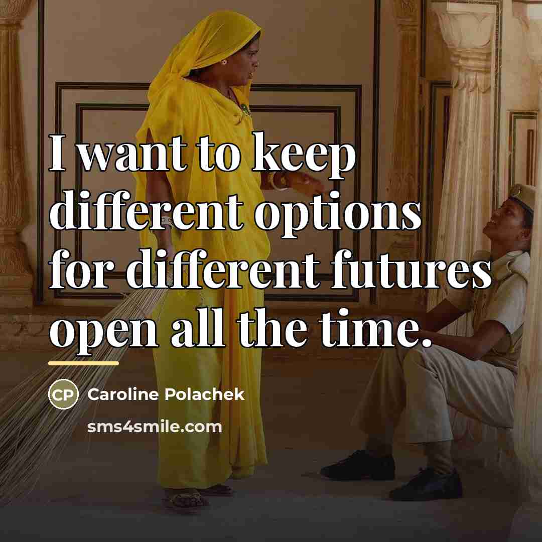 “I want to keep different options for different futures open…” quote by Caroline Polachek