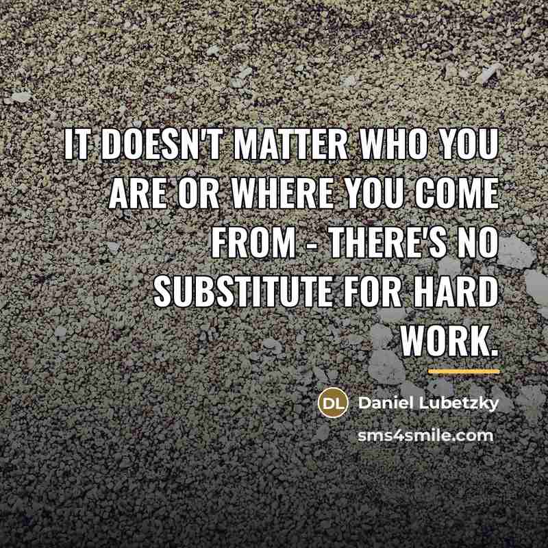 “It doesn't matter who you are or where you come…” quote by Daniel Lubetzky
