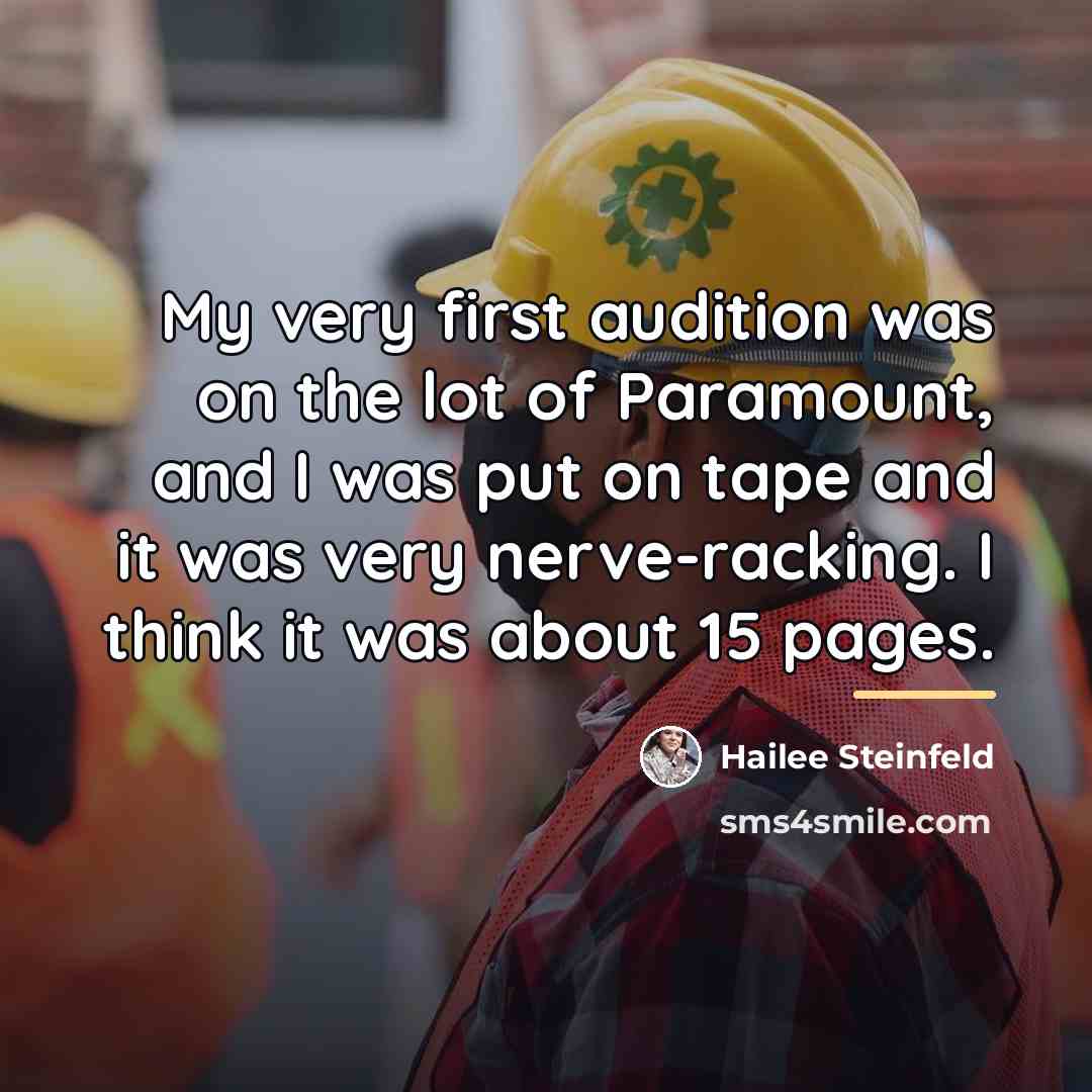 “My very first audition was on the lot of Paramount,…” quote by Hailee Steinfeld